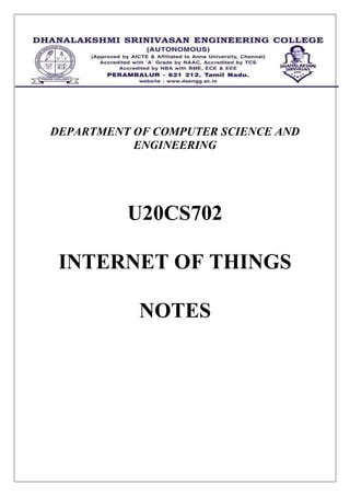 U20CS702 INTERNET OF THINGS NOTES - dsengg.ac.in - coolestguyplanet.net