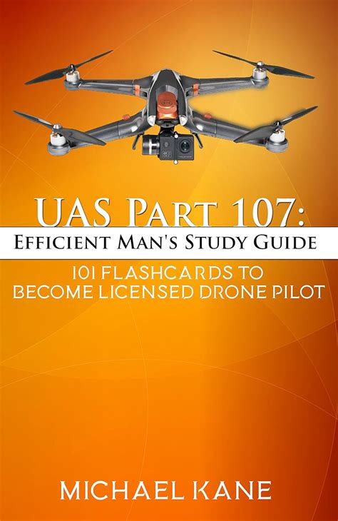 UAS Part 107: Efficient Man