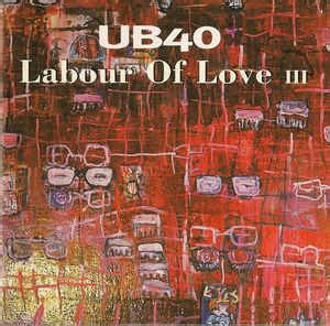 UB40 - Labour Of Love III Releases Discogs