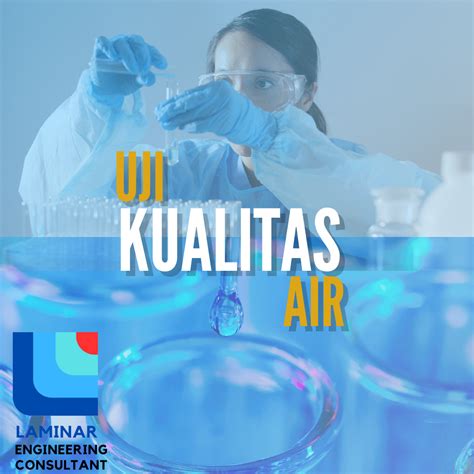 UJI KUALITAS AIR LABORATORIUM - wintechmobiles.com
