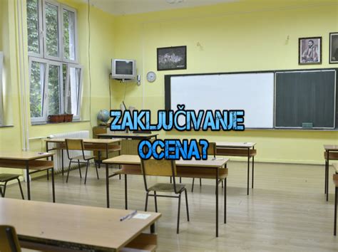 UKIDA SE ZAKLJUČIVANJE OCENA? Dilema oko završetka …