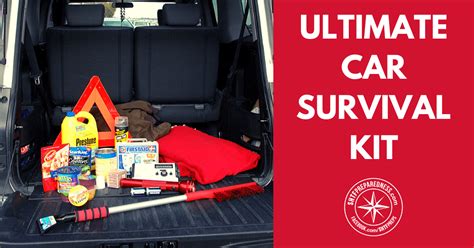 Ultimate Car Survival Kit | Road Trip Tips - Getaway Mavens - balustradellc