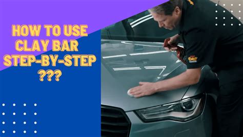 Ultimate Clay Bar Guide - How To Properly Use Detailing Clay On … - balustradellc