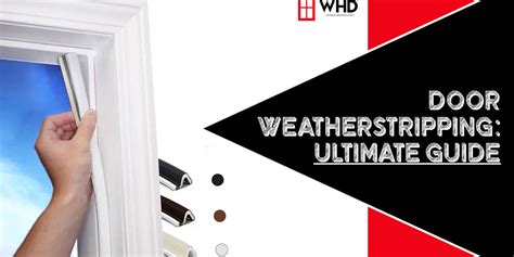 Ultimate Guide to Door Weatherstripping: Best Option … - balustradellc