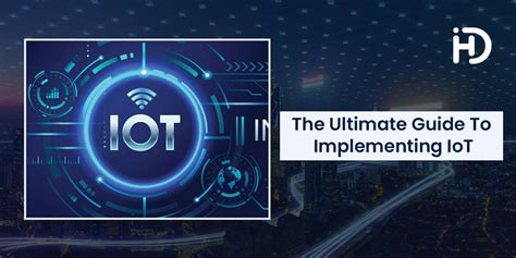 Ultimate IoT implementation guide for businesses - coolestguyplanet.net