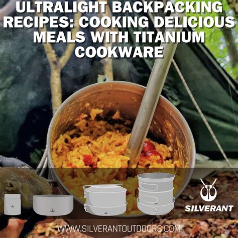 Ultralight Backpacking Recipes: Titanium Cookware Delights - balustradellc