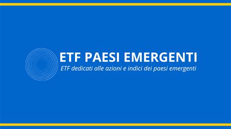 Un ETF alla volta: Azionario Paesi Emergenti - MSCI Emerging Markets ... - balustradellc