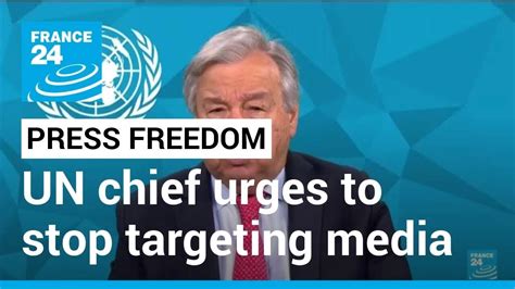 UN chief urges all nations to stop targeting media and truth