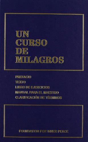 Full Download Un Curso De Milagros Edicion En Un Solo Volumen I Ii Iii  A Course In Miracles By Rosa Maria Gonzalez De Wynn