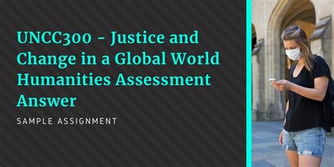 UNCC300 - Justice and Change in a Global World