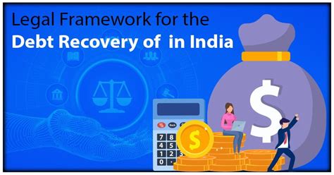 Understanding Debt Recovery in India: Legal Frameworks and Recent ... - balustradellc