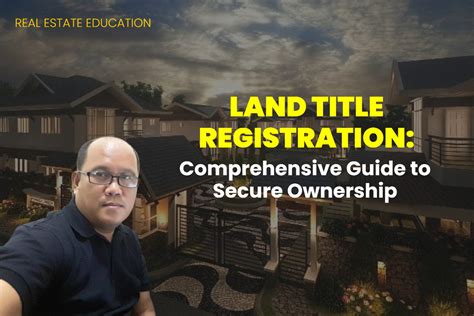 Understanding Land Title Registration: A Comprehensive Guide - balustradellc