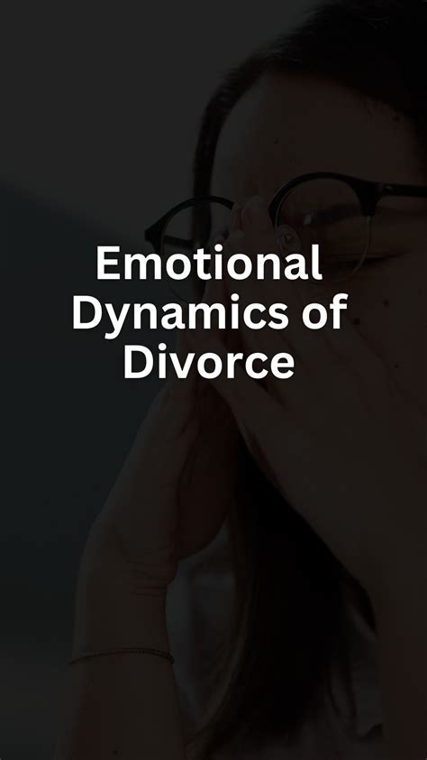 Understanding legal emotional dynamics in divorce a guide for … - balustradellc