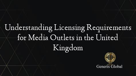 Understanding Licensing Requirements for Media Outlets in the … - balustradellc