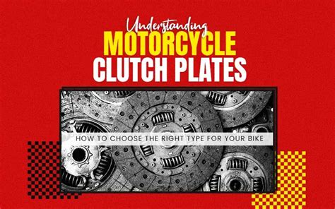 Understanding Motorcycle Clutch Plates: Choosing the … - balustradellc
