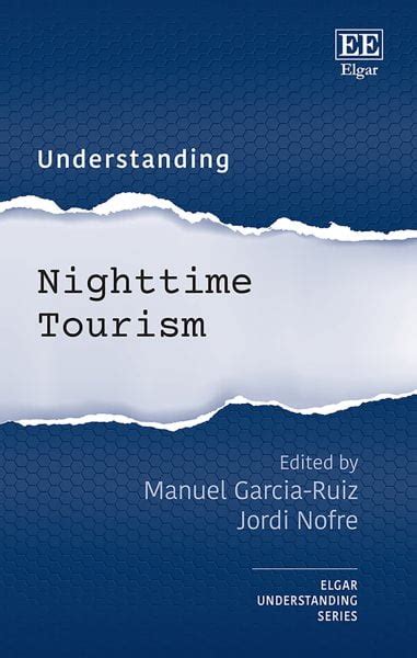 Understanding Nighttime Tourism - Edward Elgar … - balustradellc