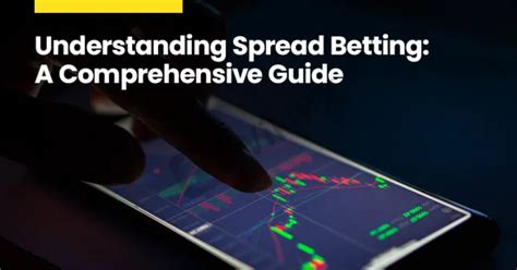 Understanding Spread Betting: A Guide to Speculating … - balustradellc