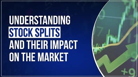 Understanding stock splits and their impact - balustradellc