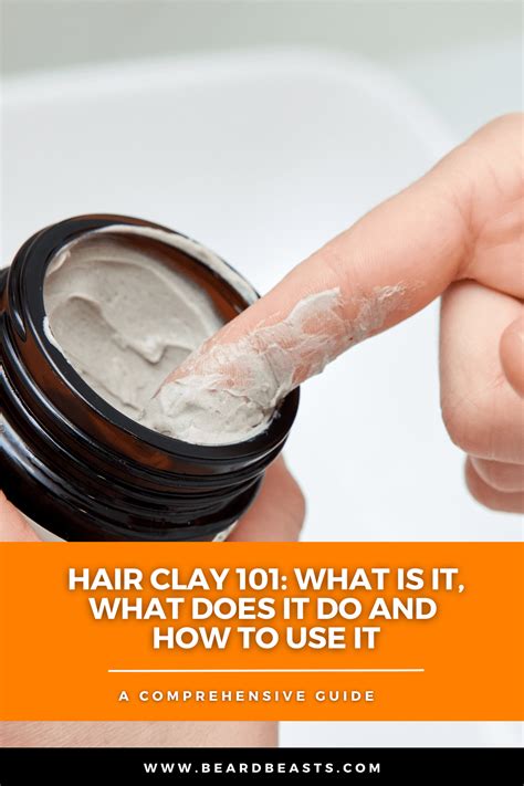 Understanding the Benefits of Hair Clay - balustradellc
