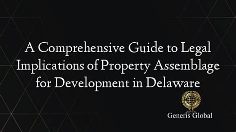 Understanding the Legal Implications of Property Development - balustradellc