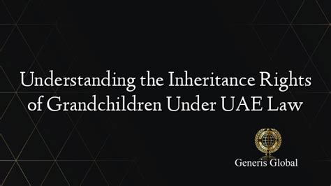 Understanding the Rights of Grandchildren in the Inheritance of a ... - balustradellc