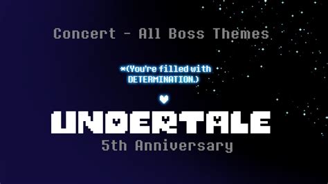 UNDERTALE 5th Anniversary Concert - All Boss Themes …