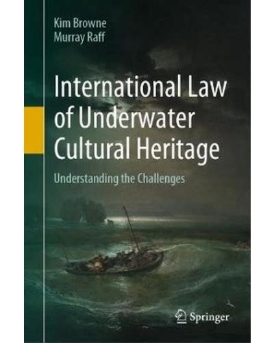 Underwater Cultural Heritage and International Law - raincitystudios.com