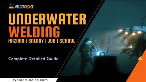 Underwater Welding Salary: The Complete Guide - raincitystudios.com