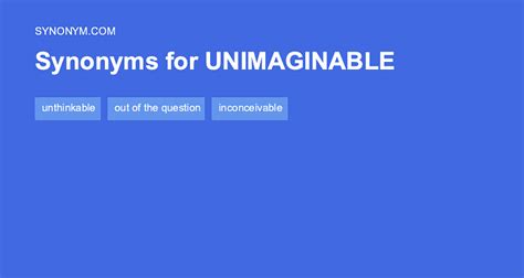 UNIMAGINABLE Synonyms: 44 Synonyms & Antonyms for …