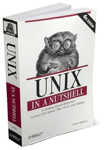 Read Unix In A Nutshell A Desktop Quick Reference  Covers Gnulinux Mac Os X And Solaris By Arnold Robbins