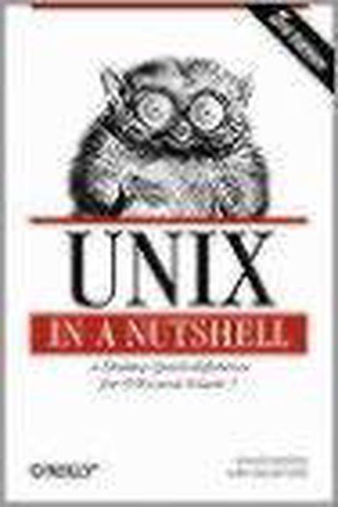 Download Unix In A Nutshell A Desktop Quick Reference For System V Release 4 And Solaris 20 By Daniel Gilly