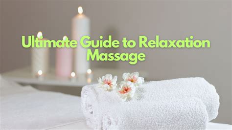 Unlock Relaxation at Home: Your Ultimate Guide to Relaxation Massage ... - balustradellc