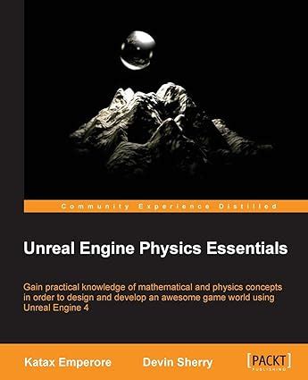 Unreal Engine Physics Essentials - Google Books - wintechmobiles.com