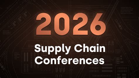 Upcoming Supply Chain Conferences 2026 - balustradellc