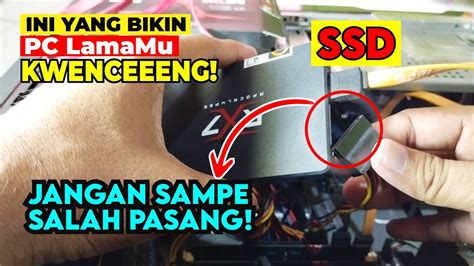 UPGRADE PC Mu! Cara Mudah Memasang SSD di Komputer - balustradellc