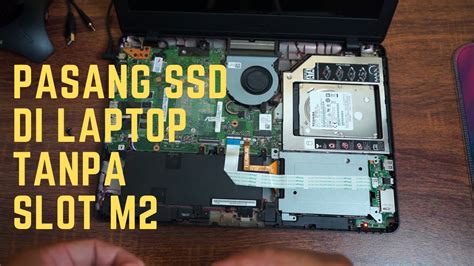 Upgrade SSD di Laptop Tanpa Slot M.2 (HDD Caddy) - balustradellc