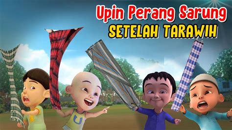 UPIN IPIN TAWURAN PERANG SARUNG #shorts #upinipin