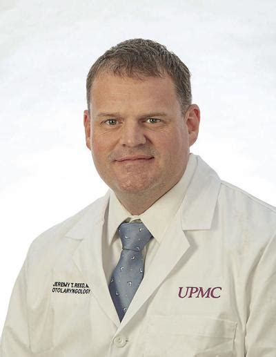 UPMC Cole - UPMC welcomes Jeremy T. Reed, MD, Ear, Nose