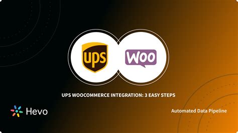 UPS WooCommerce Integration: 3 Easy Steps - hevodata.com