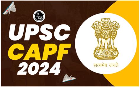 UPSC CAPF 2024: Exam Date, Notification, Apply Online