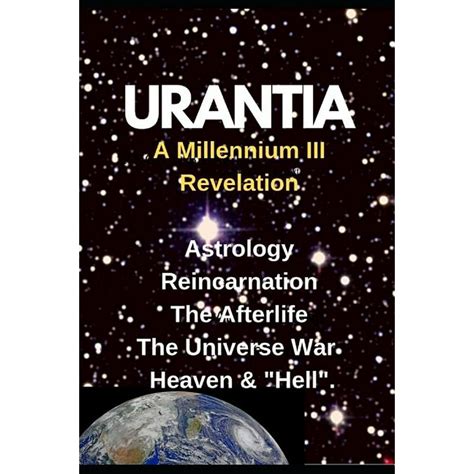 Read Urantia A Millennium Iii Revelation Astrologyreincarnation Afterlife 20192020 By Authors Of The Millennium Iii Revelations