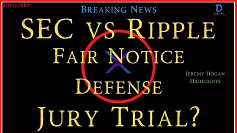 US SEC Might Face Jury Over Ripple’s Fair Notice Defence