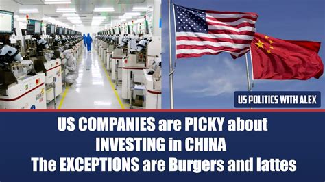 US companies are picky about investing in China. The exceptions? Burgers, lattes