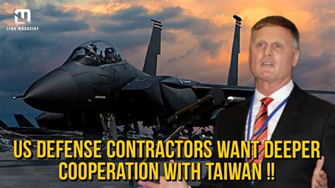 US defense contractors want deeper cooperation with Taiwan