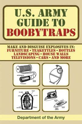 Read Online Us Army Guide To Boobytraps By Us Department Of The Army