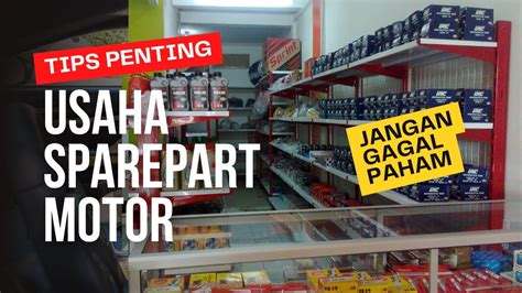 Usaha Sparepart Motor dan Tips Memulai Toko Bengkel - balustradellc