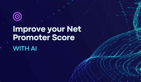 Using AI to Improve Net Promoter Score via Content - coolestguyplanet.net