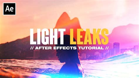 Using Light Leaks in After Effects - Motion Array - balustradellc