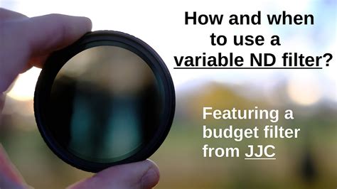 Using Variable Neutral Density Filters to Adjust … - balustradellc
