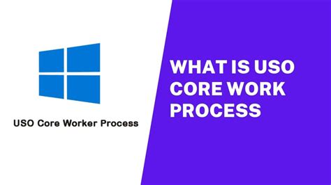 USO Core Worker Process - Microsoft Community